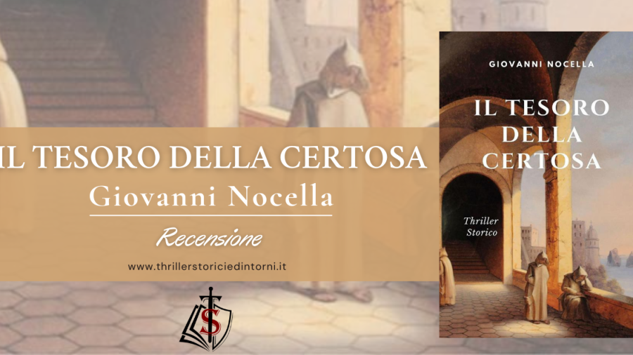 Recensione di Il Tesoro della Certosa da Thriller Storici e Dintorni