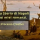 La storia di Napoli nei miei romanzi - Il processo creativo